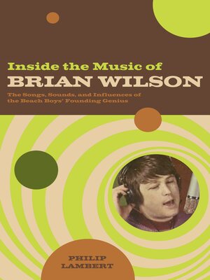 cover image of Inside the Music of Brian Wilson